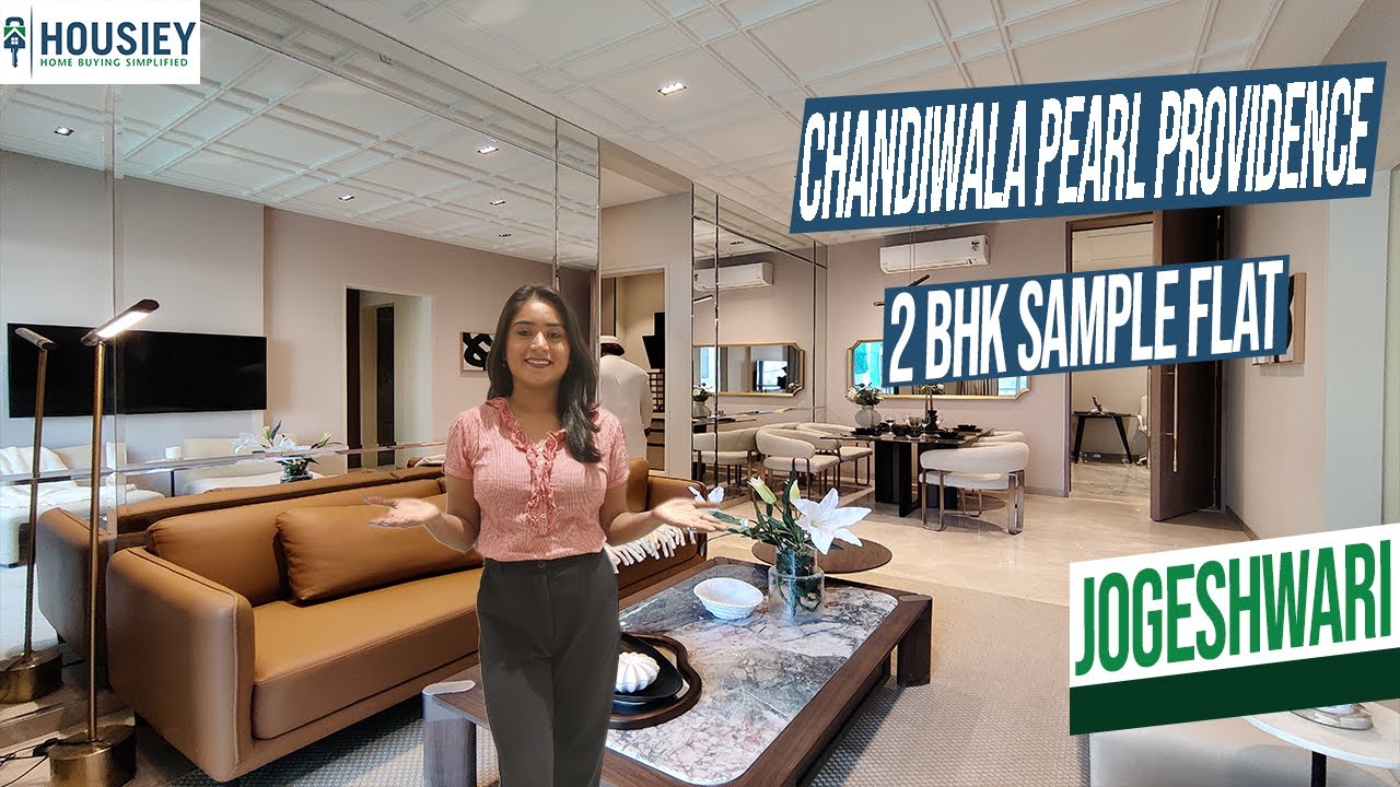 Chandiwala Jogeshwari West Project | 2 Bhk Sample Flat Tour [2025] | Chandiwala Pearl Providence