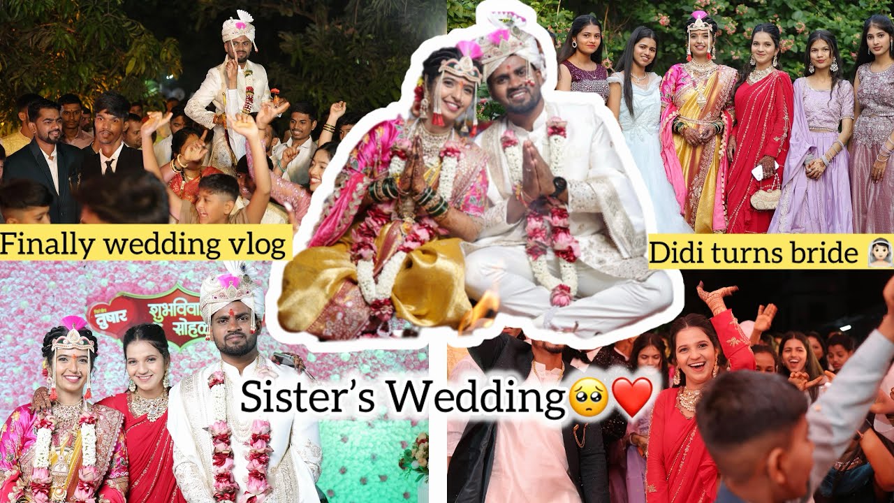 She’s Finally Married ❤️😭 |”माझ्या दीदीचा लग्न” #marathivlog #weedingvideo #marathiwedding #karjat