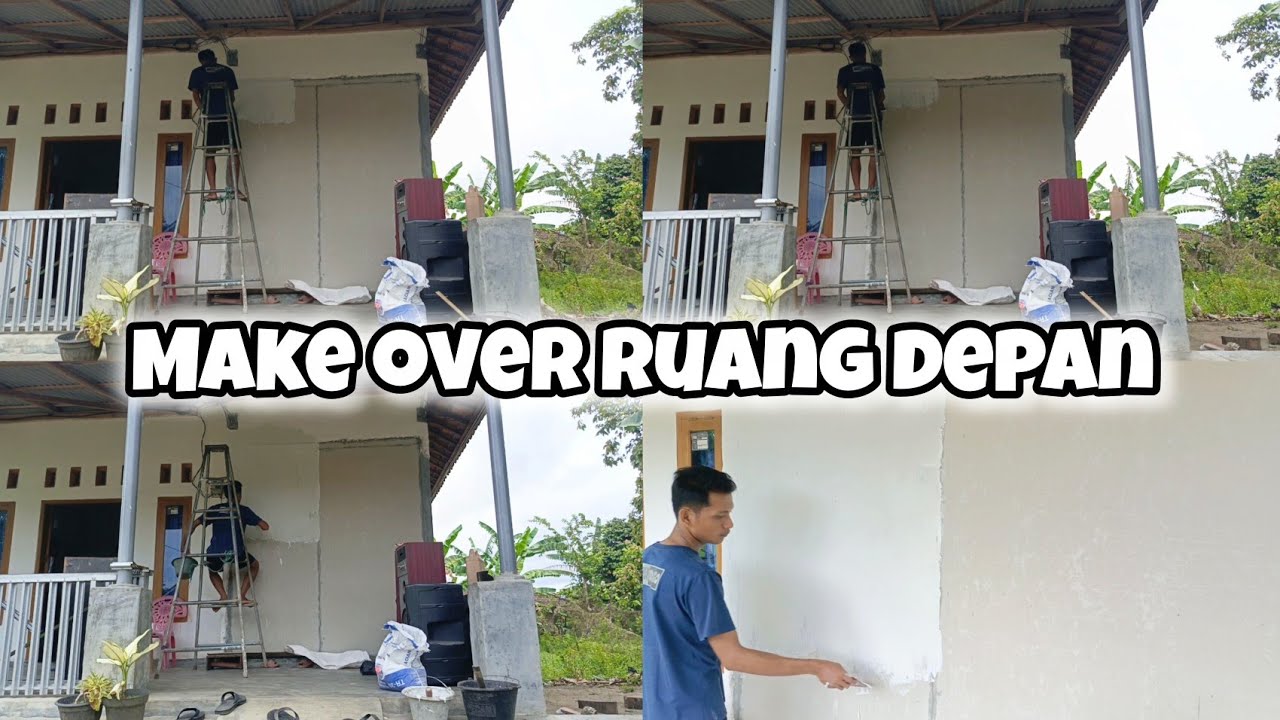 MLAMIR RUMAH BAGIAN DEPAN||MAKE OVER TIPIS TIPIS