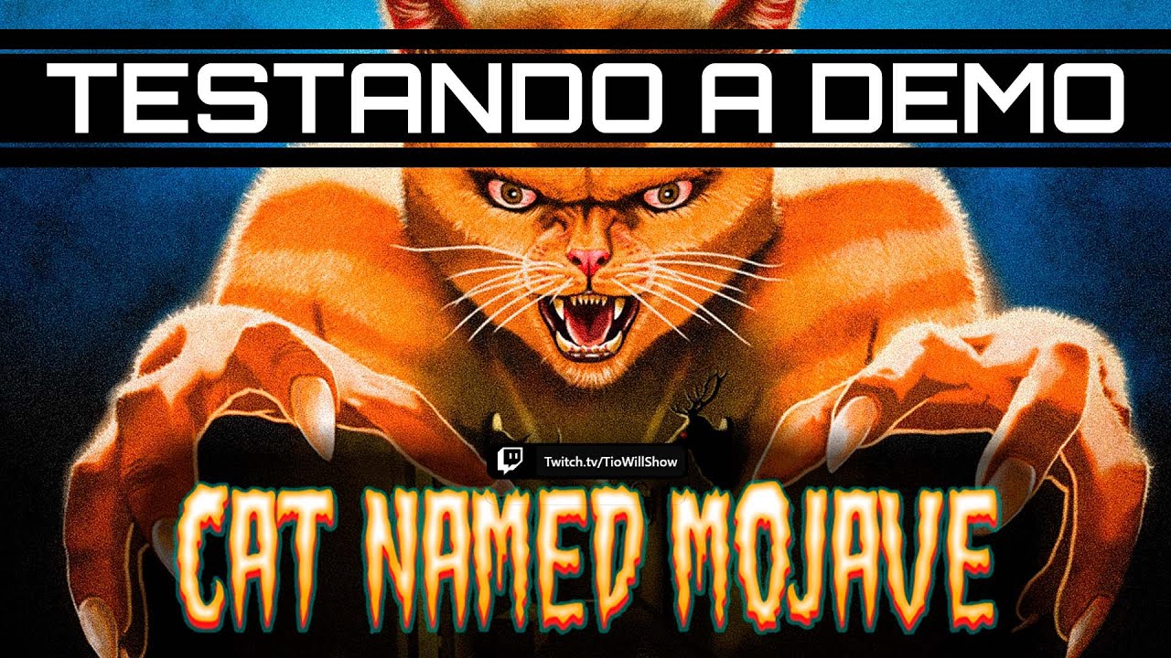 TESTANDO A DEMO: Cat Named Mojave