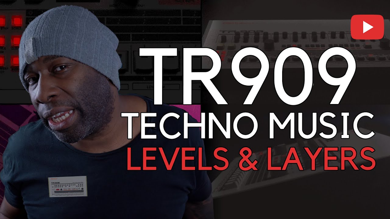 TR909 Techno Music | Levels And Layers