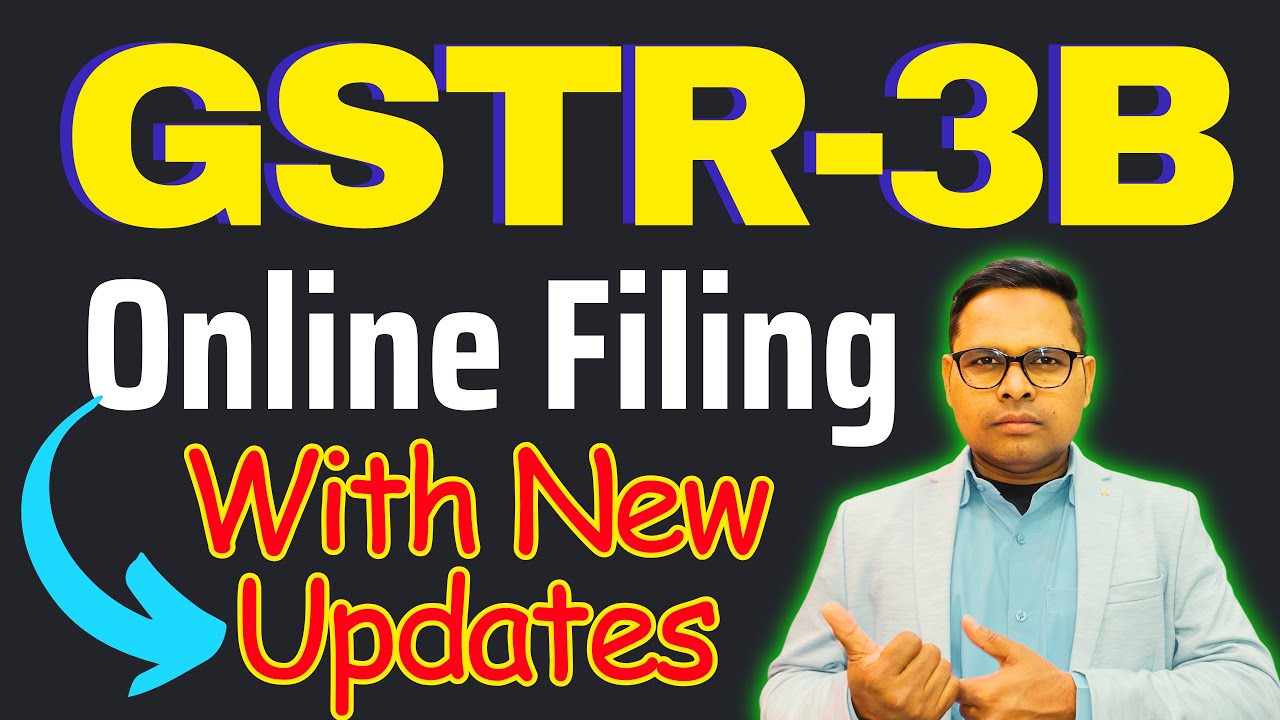 GSTR-3B Filing with New Update | How to File GSTR-3B Online Return