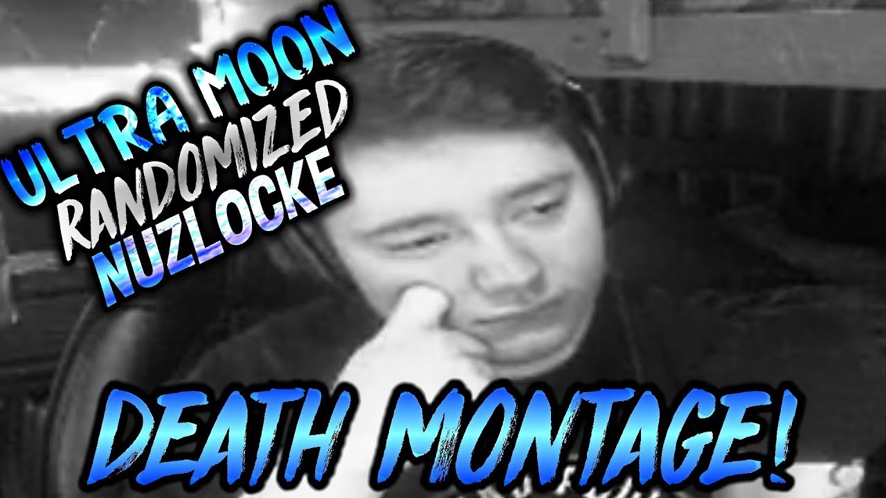 Pokemon Ultra Moon Randomized Nuzlocke DEATH MONTAGE!