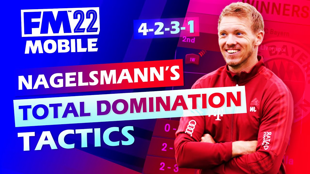 TOTAL DOMINATION TACTICS By Julian Nagelsmann - Football Manager 2022 MOBILE
