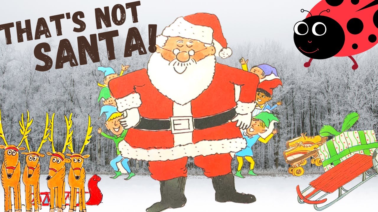 That's Not Santa! Kids Book Read Aloud Story, Christmas, Mrs Santa Claus, children's