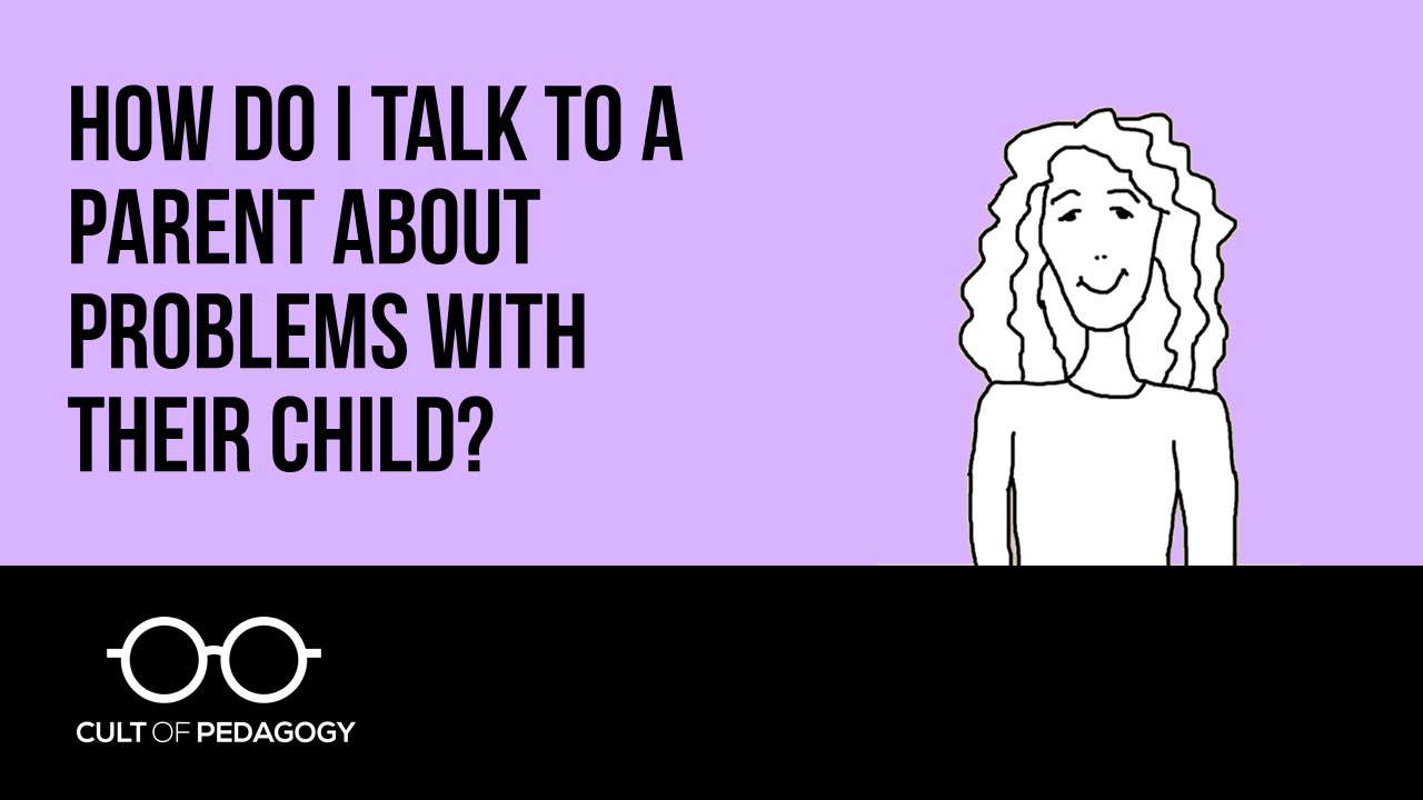 How Do I Talk to a Parent About Problems with Their Child?