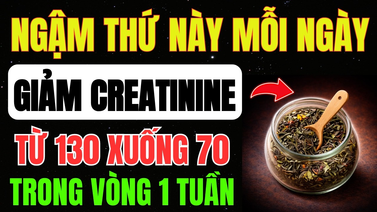 THẬN KHỎE Gấp 200 LẦN Với Bí Quyết NGẬM THỨ Này 5 PHÚT Mỗi Ngày – Giúp Hạ CREATININE, Hết TIỂU ĐÊM