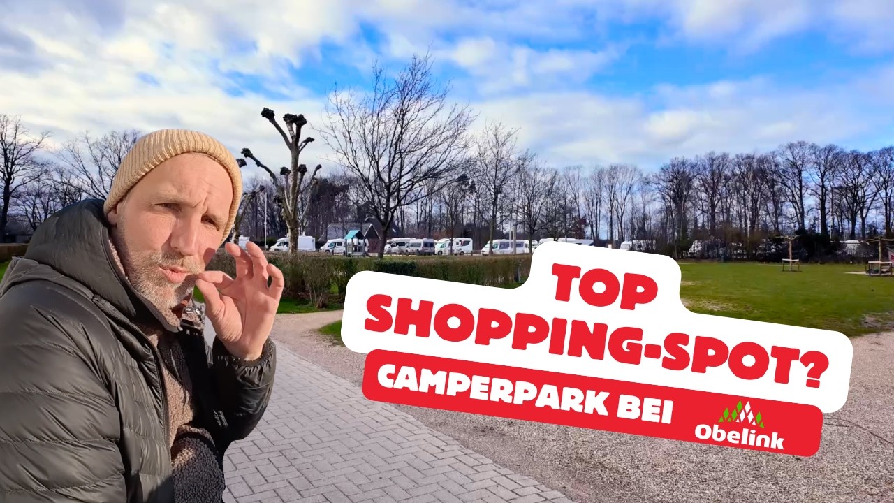 Der perfekte Stellplatz für einen Besuch bei Obelink? Platzvorstellung Camperpark Vreehorst in NL 🇳🇱
