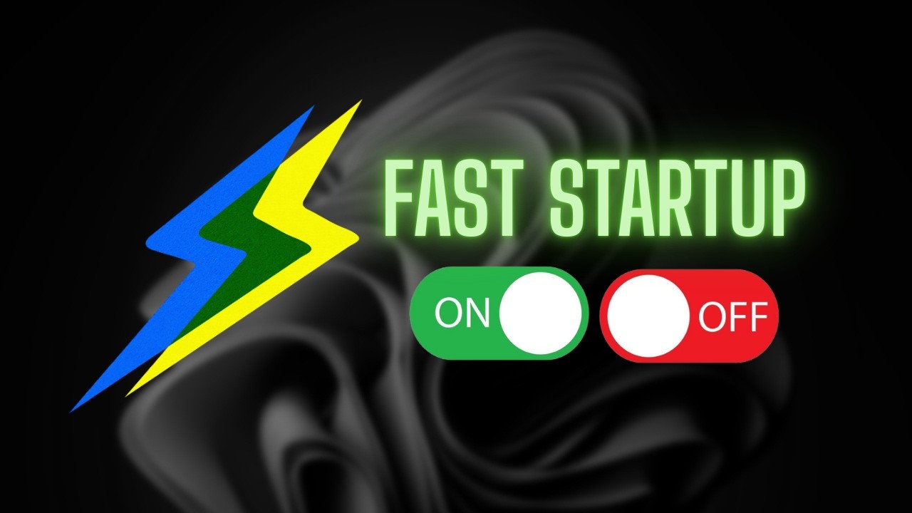 How to Turn ON or OFF Fast Startup in Windows 11/10