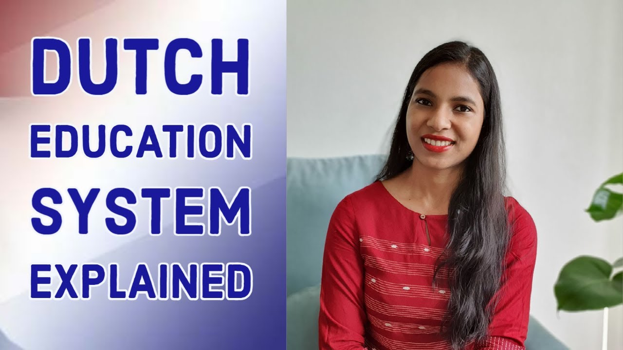 Dutch Education System Explained | Dutch School System and admission process |Schools in Netherlands