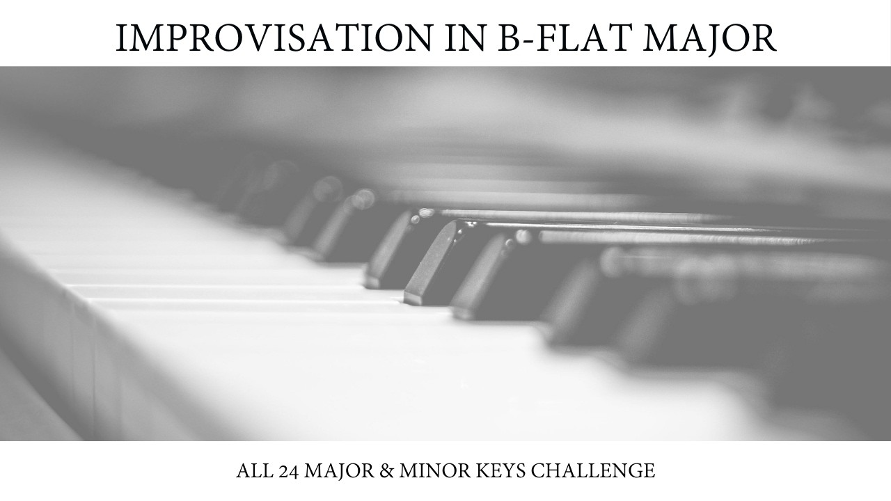 Improvisation in B-flat Major