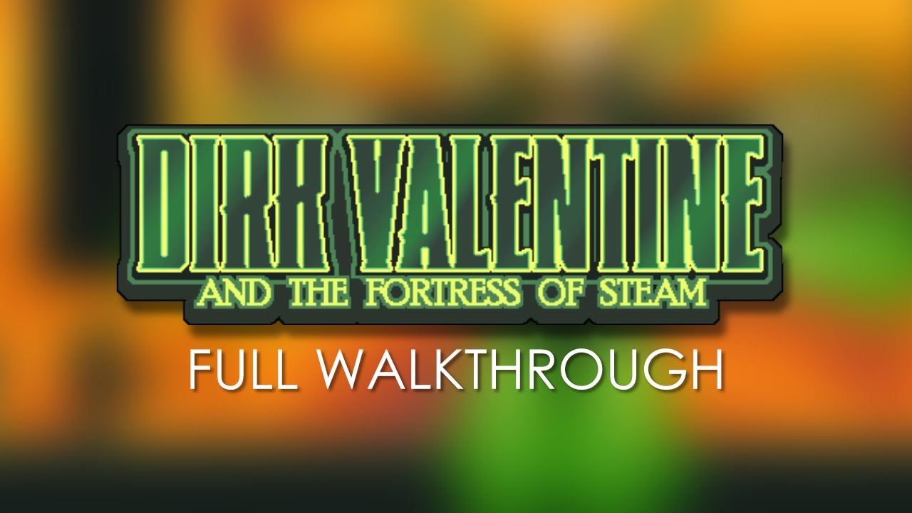 Dirk Valentine - Full Walkthrough (No Deaths, w/ Custom Soundtrack)