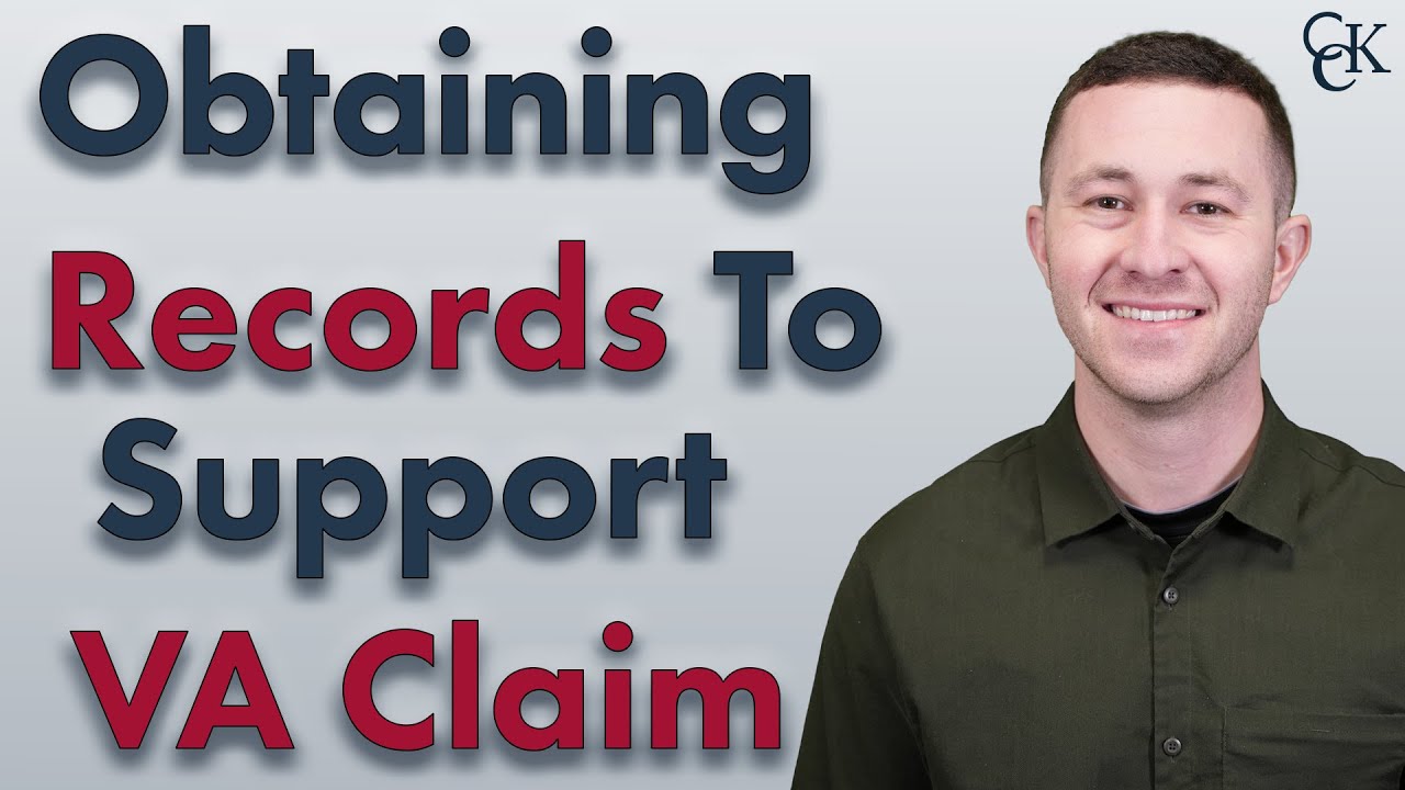 How to Obtain Records to Support Your VA Claim
