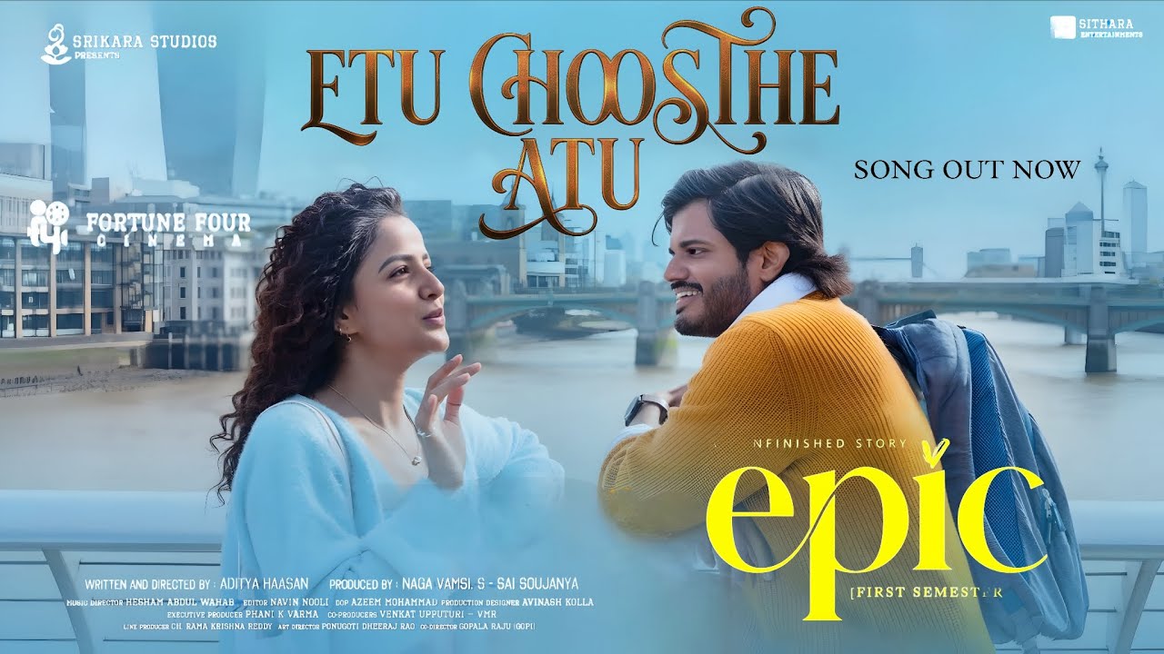 Etu Choosthe Atu Full Song | EPIC - First Semester | Anand Deverakonda | Vaishnavi Chaitanya 