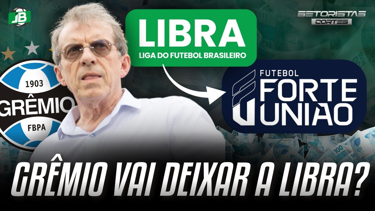 🟦 GR&Ecirc;MIO PODE DEIXAR A LIBRA