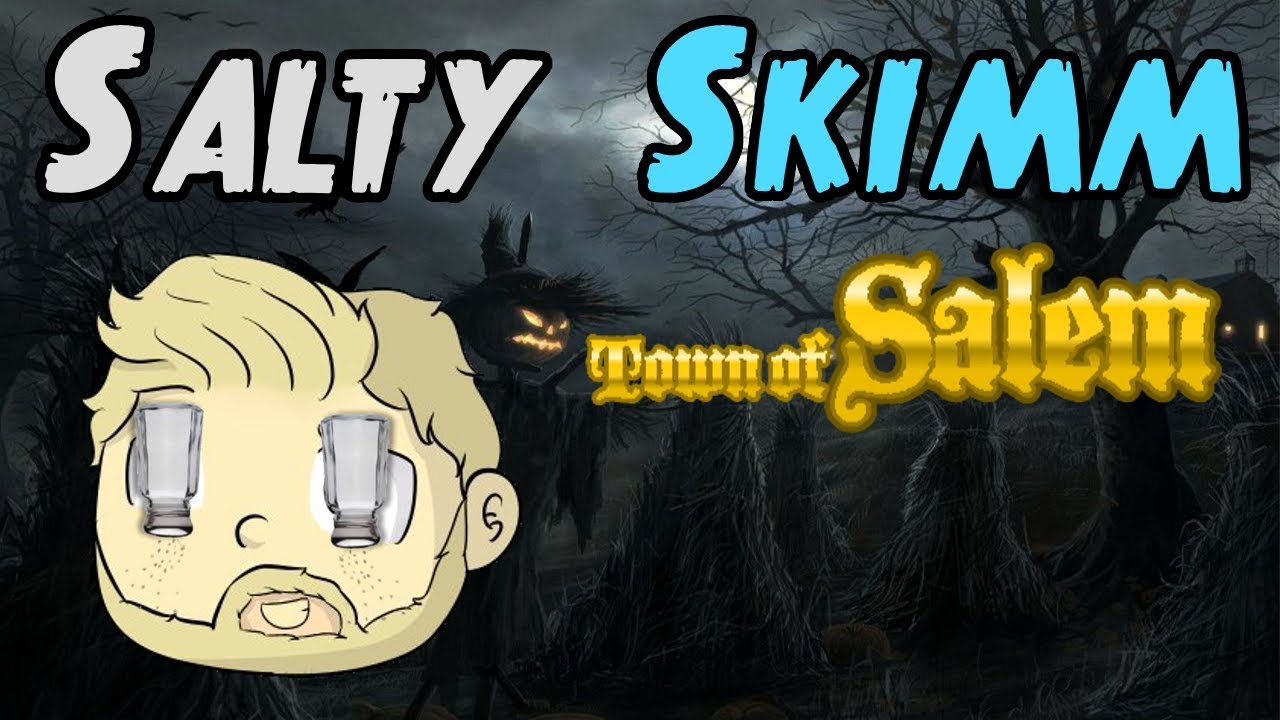 SALTY SKIMM | Town of Salem Ranked Game