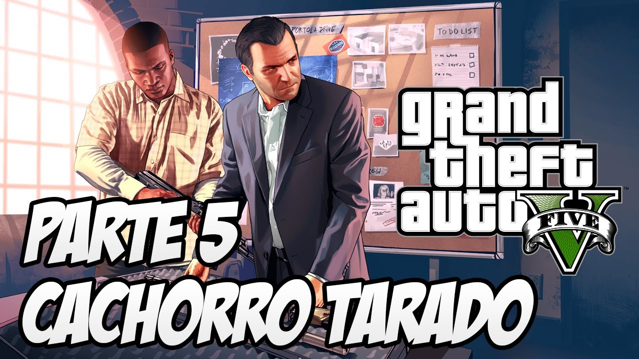 GTA V Detonado História Parte 5 - Cachorro Tarado e o grande plano