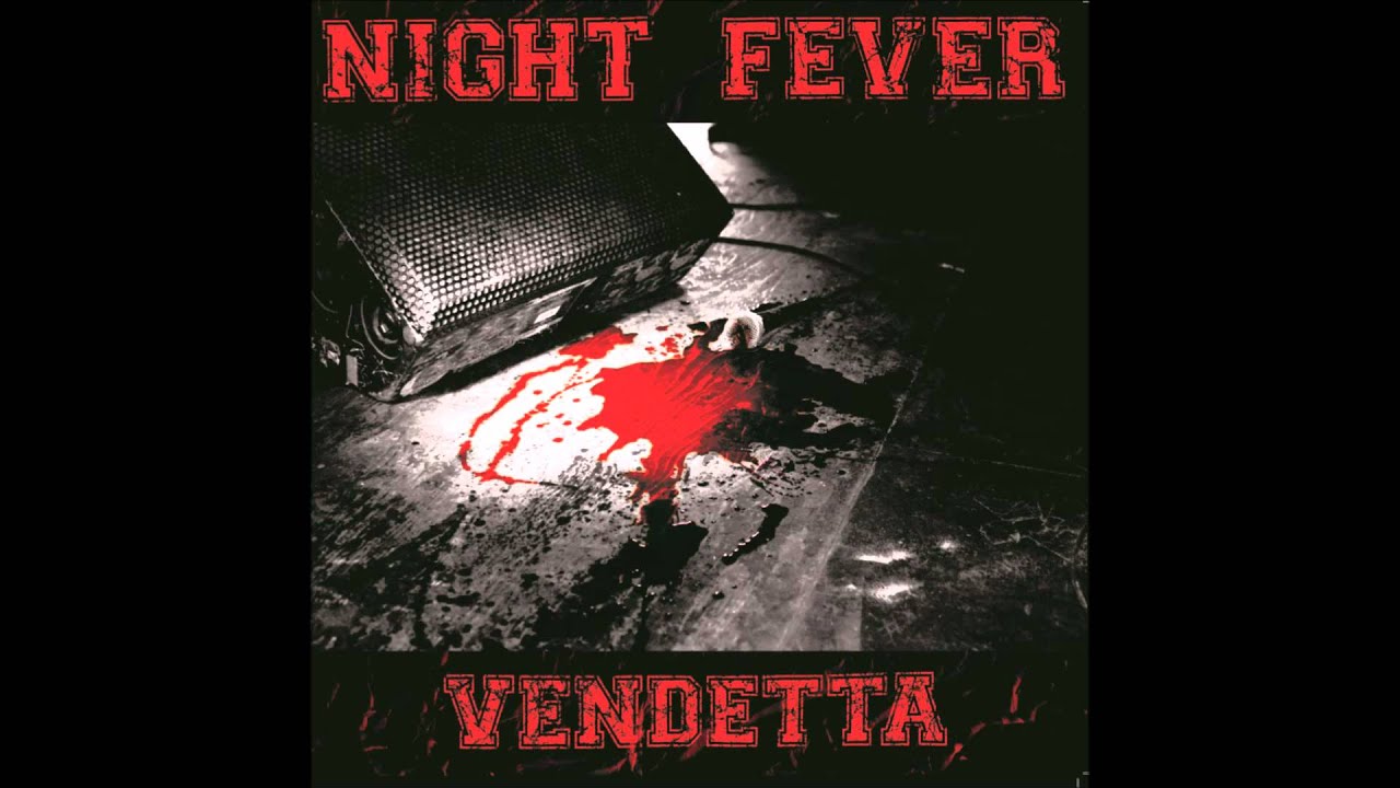 Night Fever: Vendetta side A