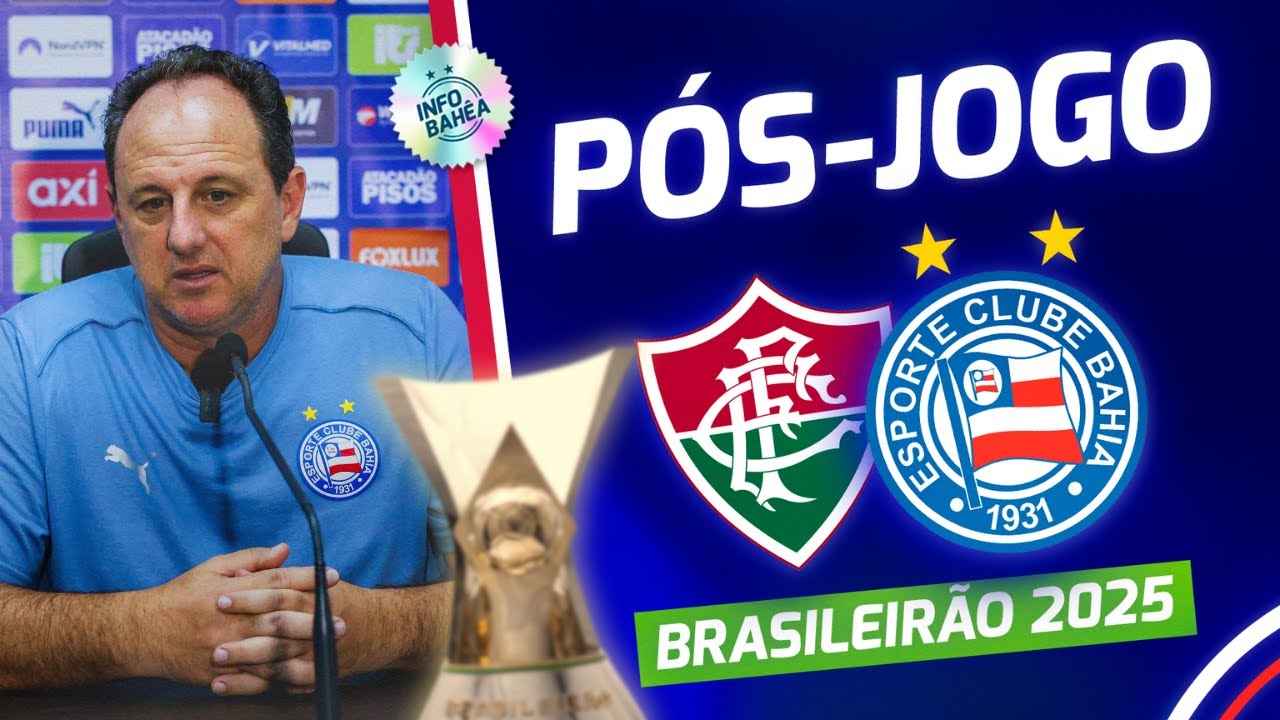 ⚽ AO VIVO | P&Oacute;S-JOGO C/ LEIRO: FLUMINENSE 2X0 BAHIA | BRASILEIR&Atilde;O 2025