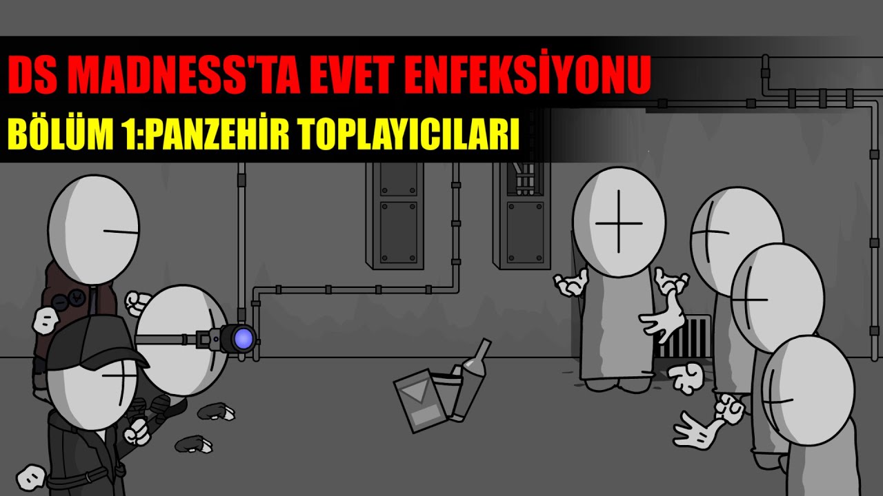 DS MADNESS'TA EVET ENFEKSİYONU [BÖLÜM 1]: Panzehir Toplayıcıları