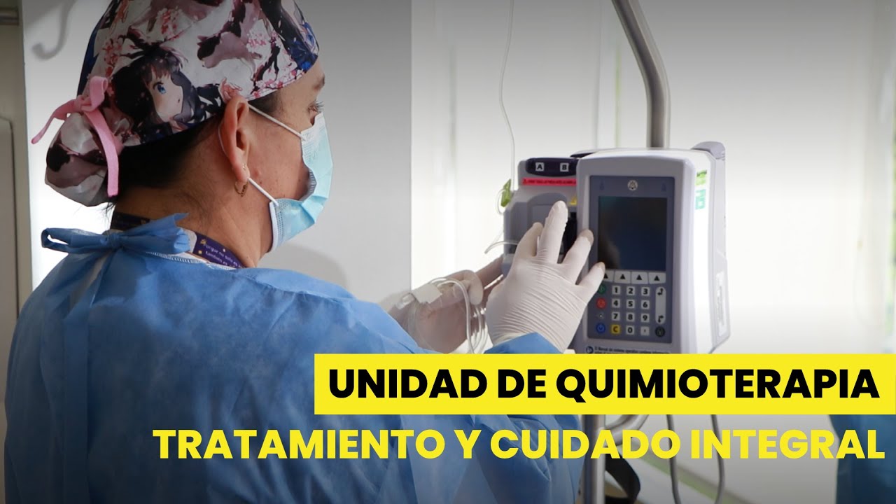 Unidad de Quimioterapia - Tratamiento y Cuidado Integral