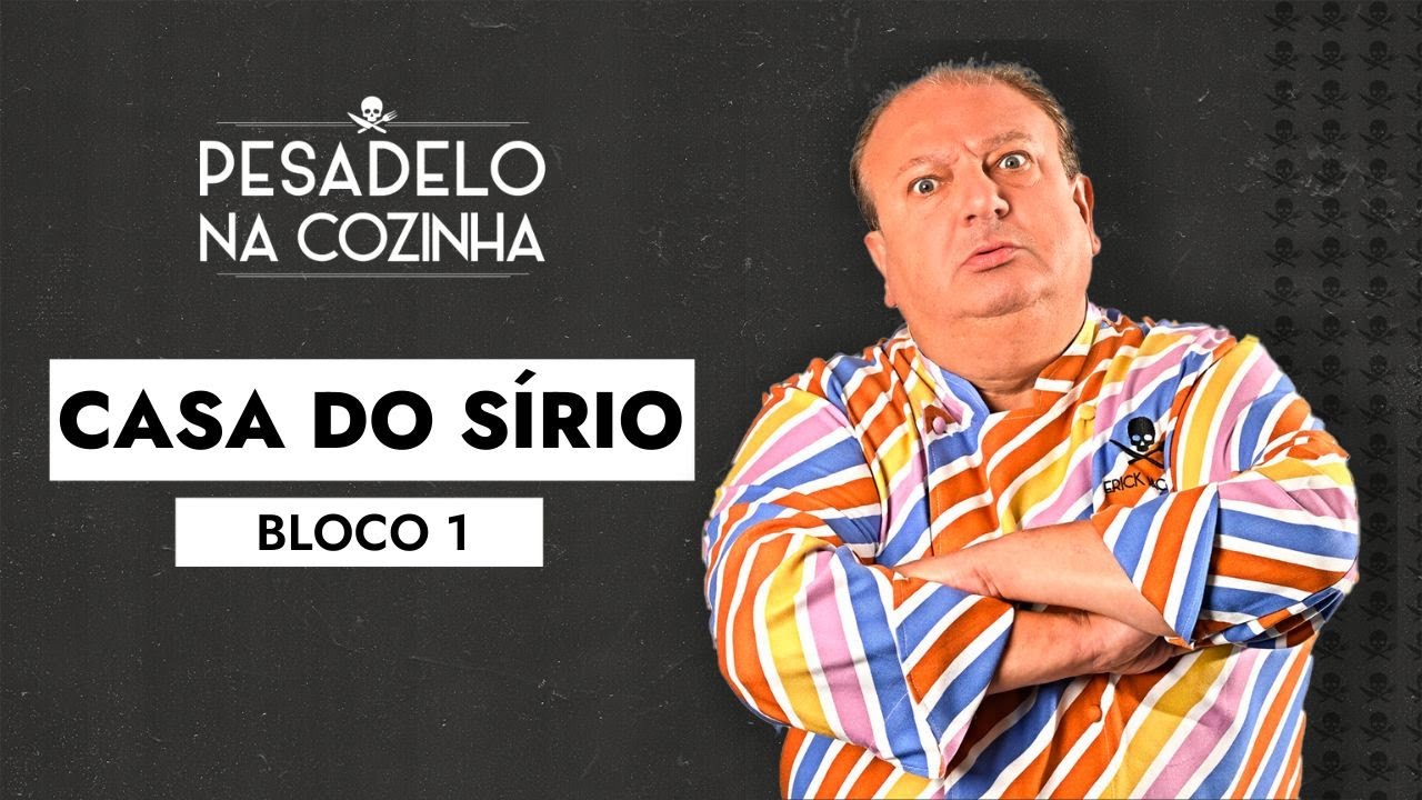 Pesadelo na Cozinha: Casa do Sírio - Episódio Completo | Bloco 1