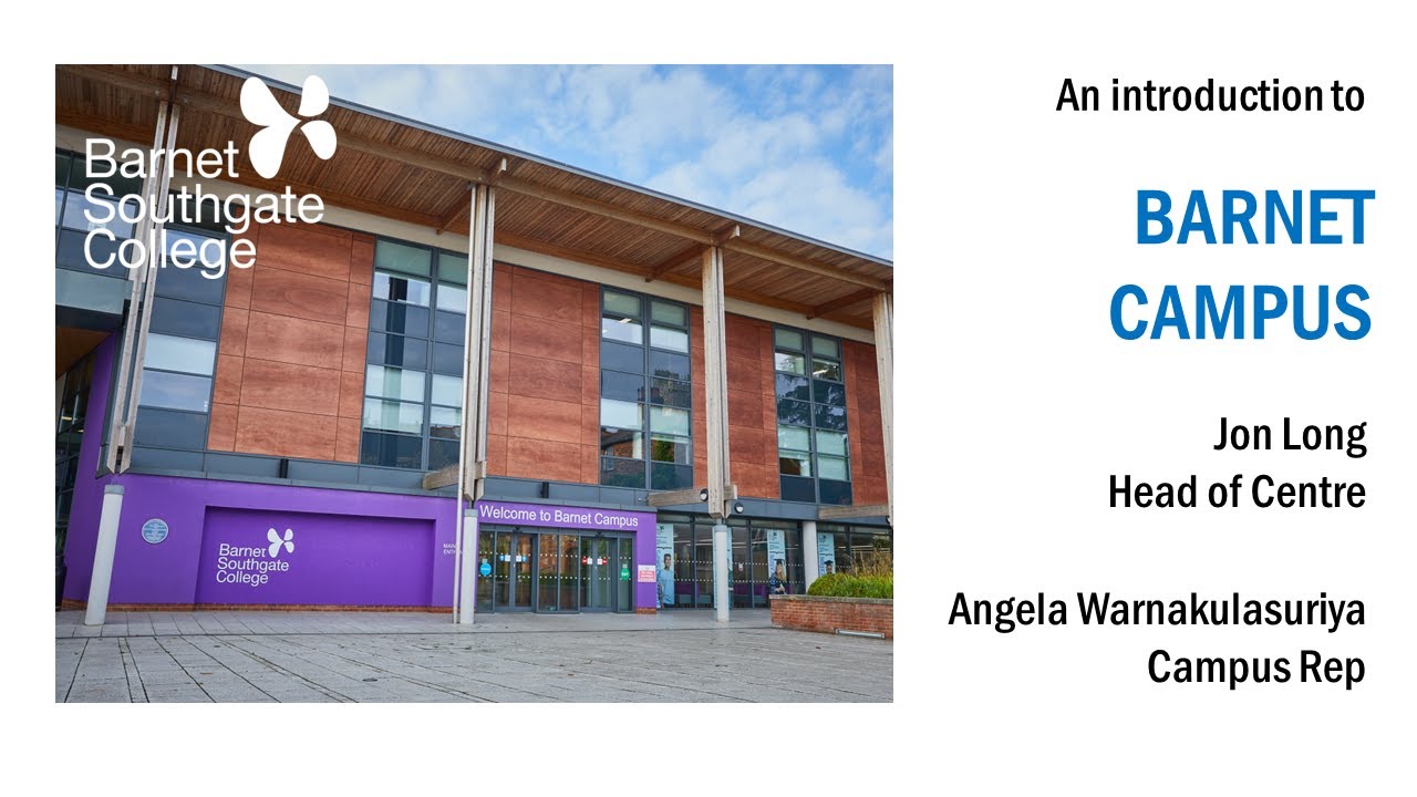 Welcome to Barnet Campus