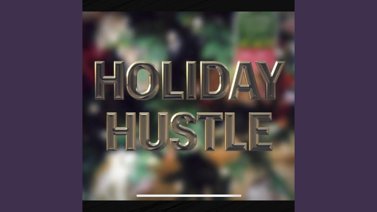 Holiday Hustle