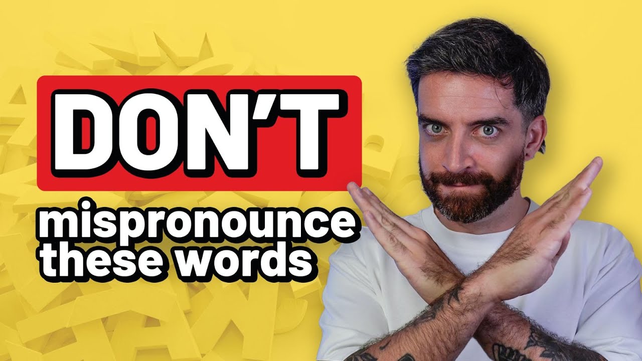 12 Words You're (probably) Mispronouncing in English 🇬🇧