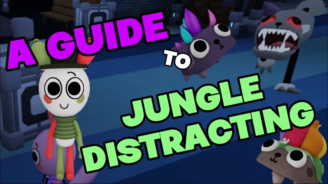 A Guide to JUNGLE DISTRACTING from a Noob [DANDY&rsquo;S WORLD]