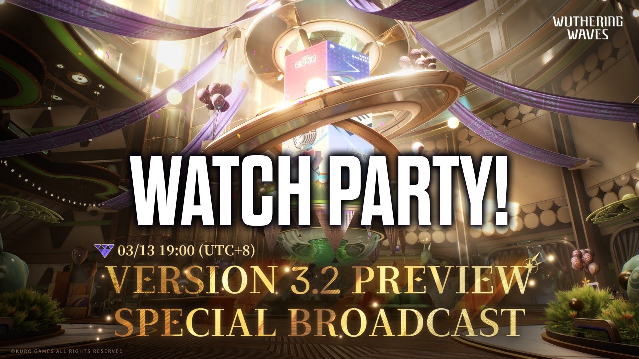 ARE WE READY FOR NEW PEAK? Wuthering Waves 3.2 Patch Watch Party!