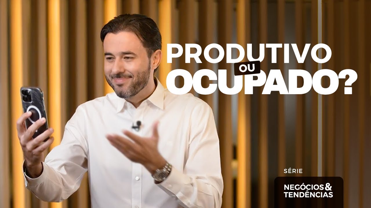 Produtivo ou ocupado?