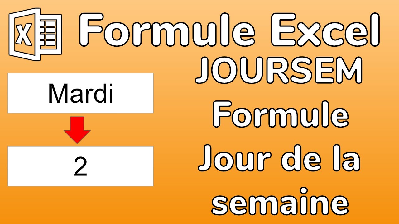 Excel - La formule JOURSEM pour calculer le numéro du jour de la semaine sur Excel - Docteur Excel
