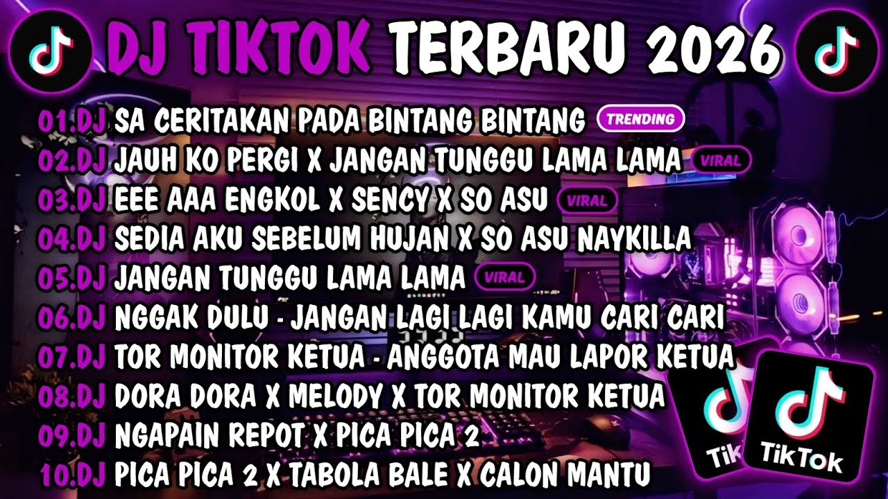 DJ TIKTOK TERBARU 2026-🎵DJ SA CERITAKAN PADA BINTANG BINTANG🎵DJ JAUH KO PERGI X JANGAN TUNGGU LAMA