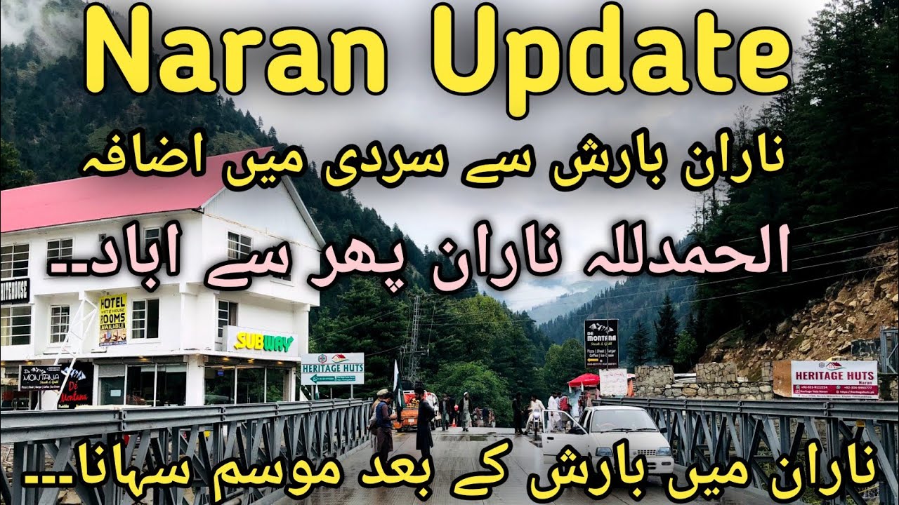Naran update / Naran live today / Naran News / Naran latest update / Naran Kaghan current situation