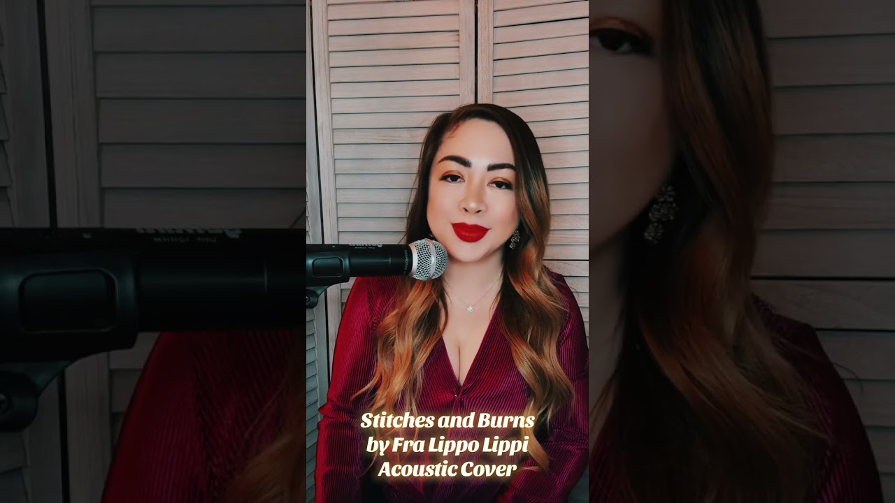 Stitches and Burns by Fra Lippo Lippi Acoustic Cover 