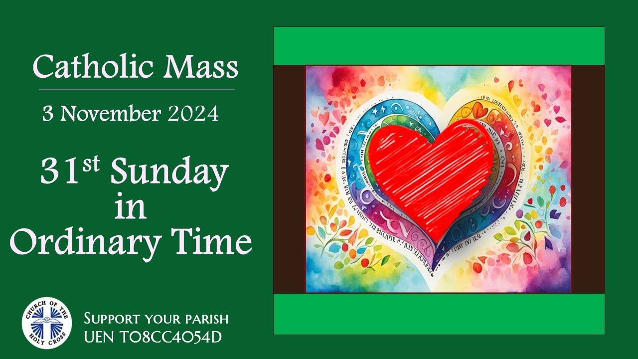Catholic Mass - 31st Sunday in Ordinary Time  3 Nov 2024 - LIVESTREAM