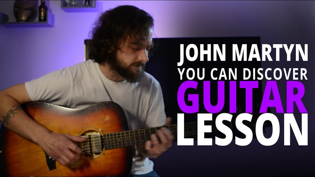 John Martyn | You Can Discover | Guitar Lesson