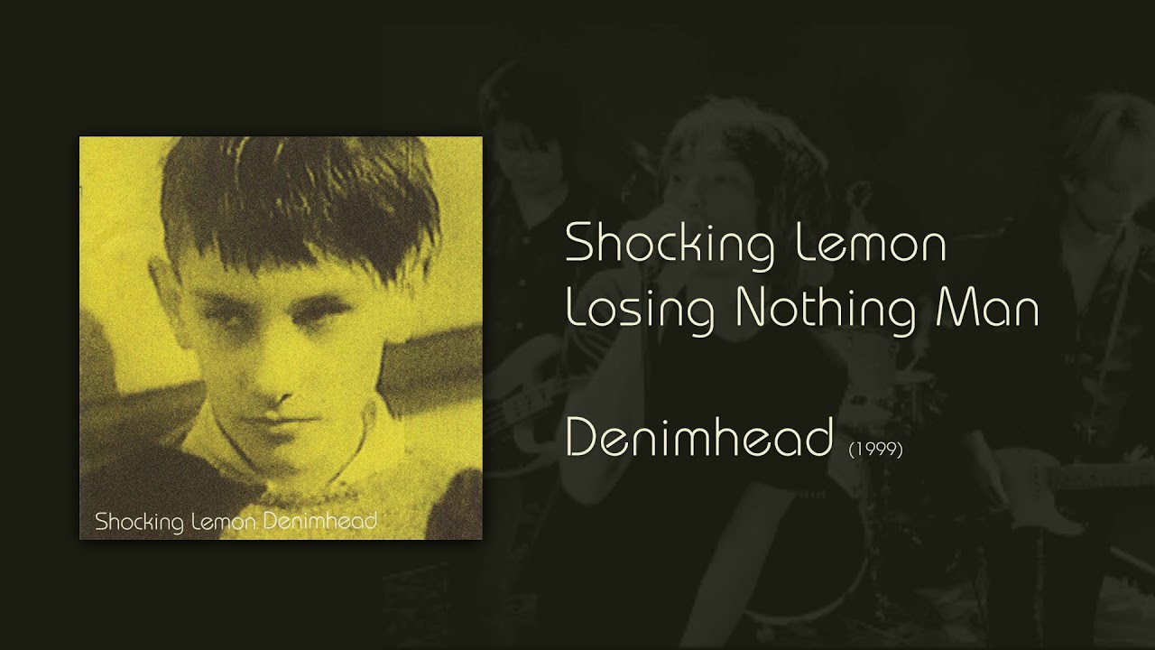 Shocking Lemon - Losing Nothing Man