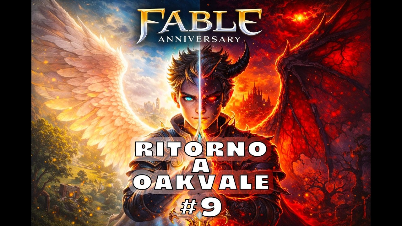 (9) RITORNO a OAKVALE [ Fable ]