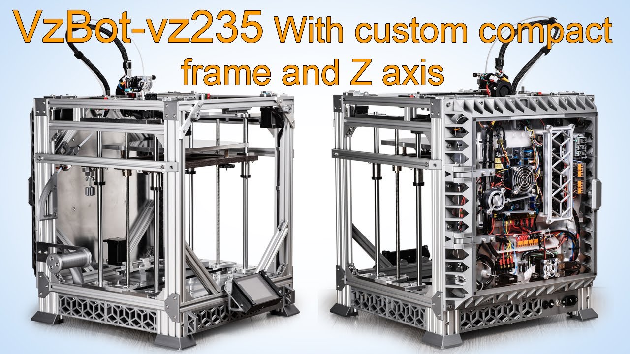 VzBot vz235 With custom compact frame and Z axis