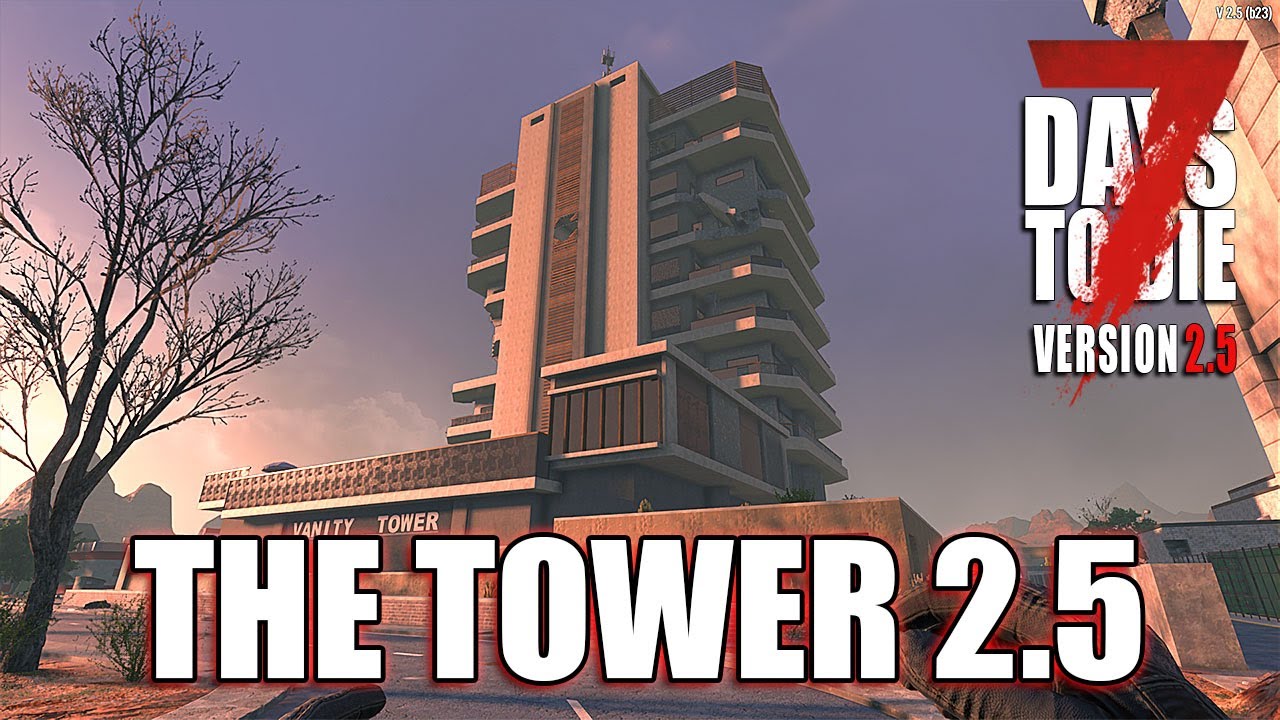 7 Days To Die: The Tower 2.5 – День 1. Начало выживания!