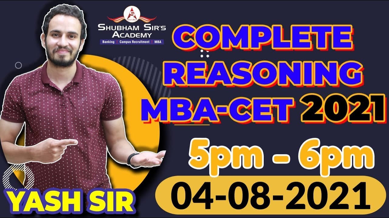 COMPLETE REASONING MBA-CET 2021 || Yash Sir || 04-08-2021