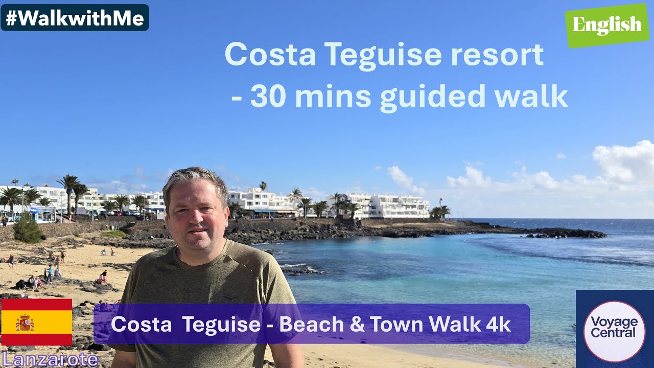 4k Guided Walk along the beaches/seafront & Costa Teguise's main square. Where to go & avoid in 2026