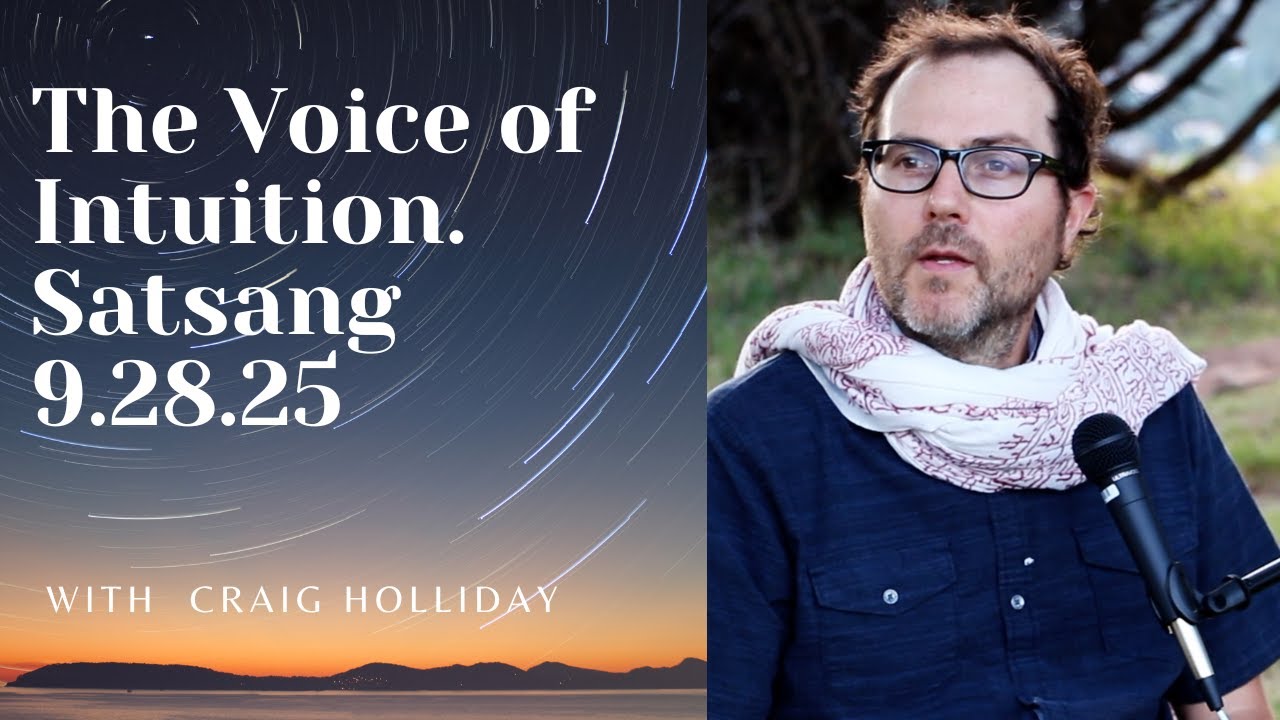 The Voice of Intuition.  Satsang 9.28.25 #nonduality #satsang #5d #intuition #spiritualawakening