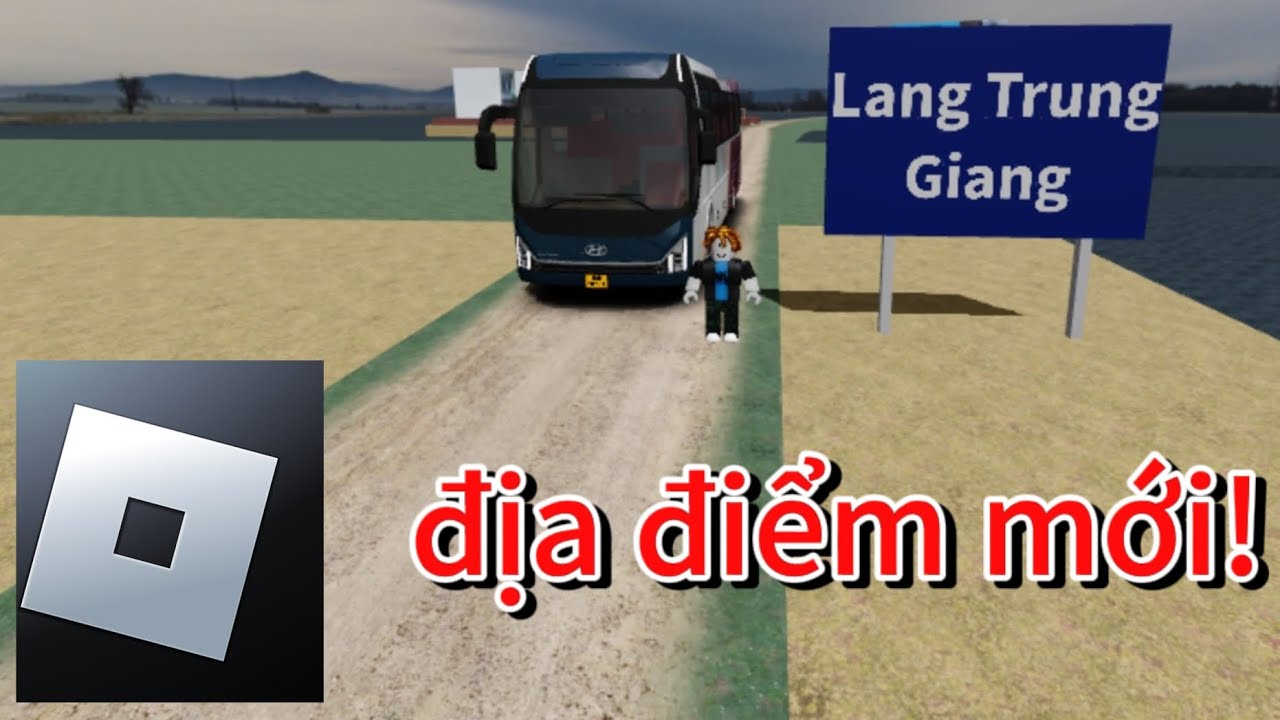 review địa điểm mới Bus Driver Vietnam 2