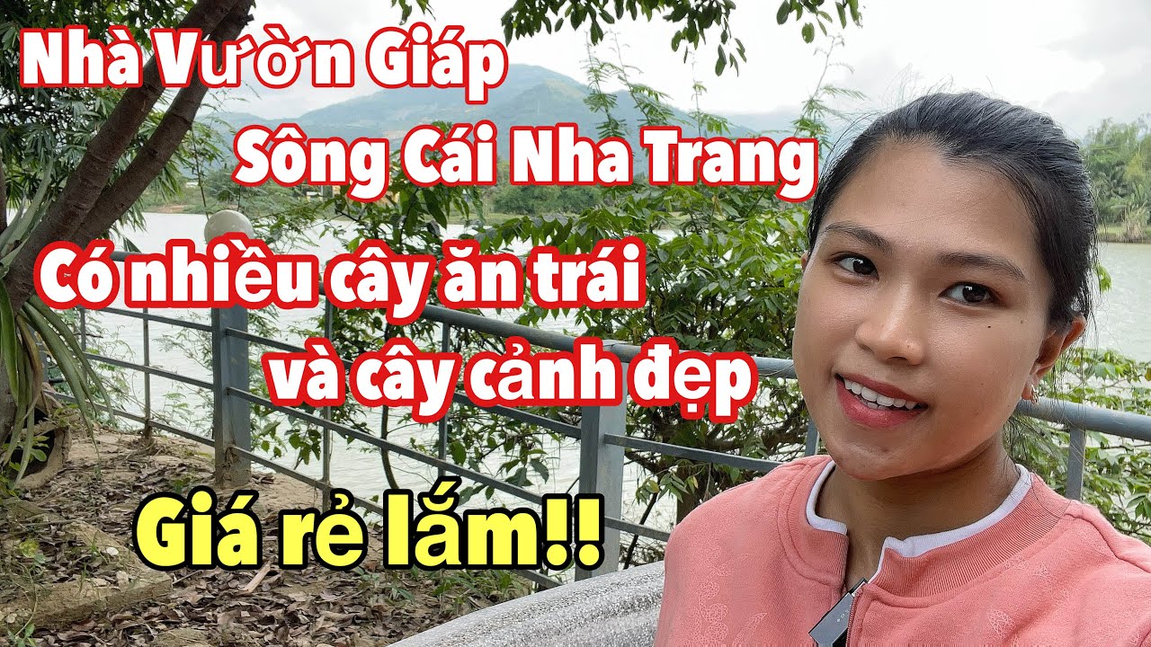 Kẹt lắm nên bán rẻ nhà vườn giáp Sông Cái Nha Trang. Có cây ăn trái và cảnh cảnh đẹp. Nhà mái thái.