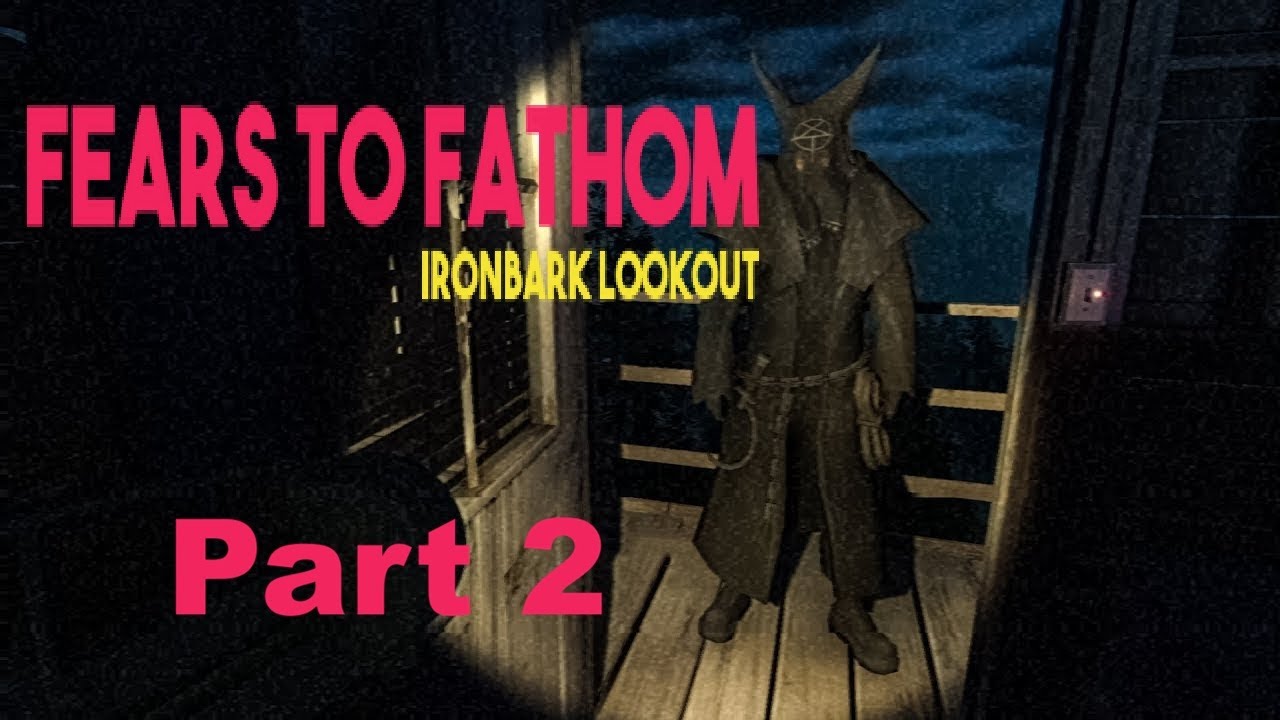 A CULT is watching ME! Fears to Fathom: Ironbark Lookout (part 2)