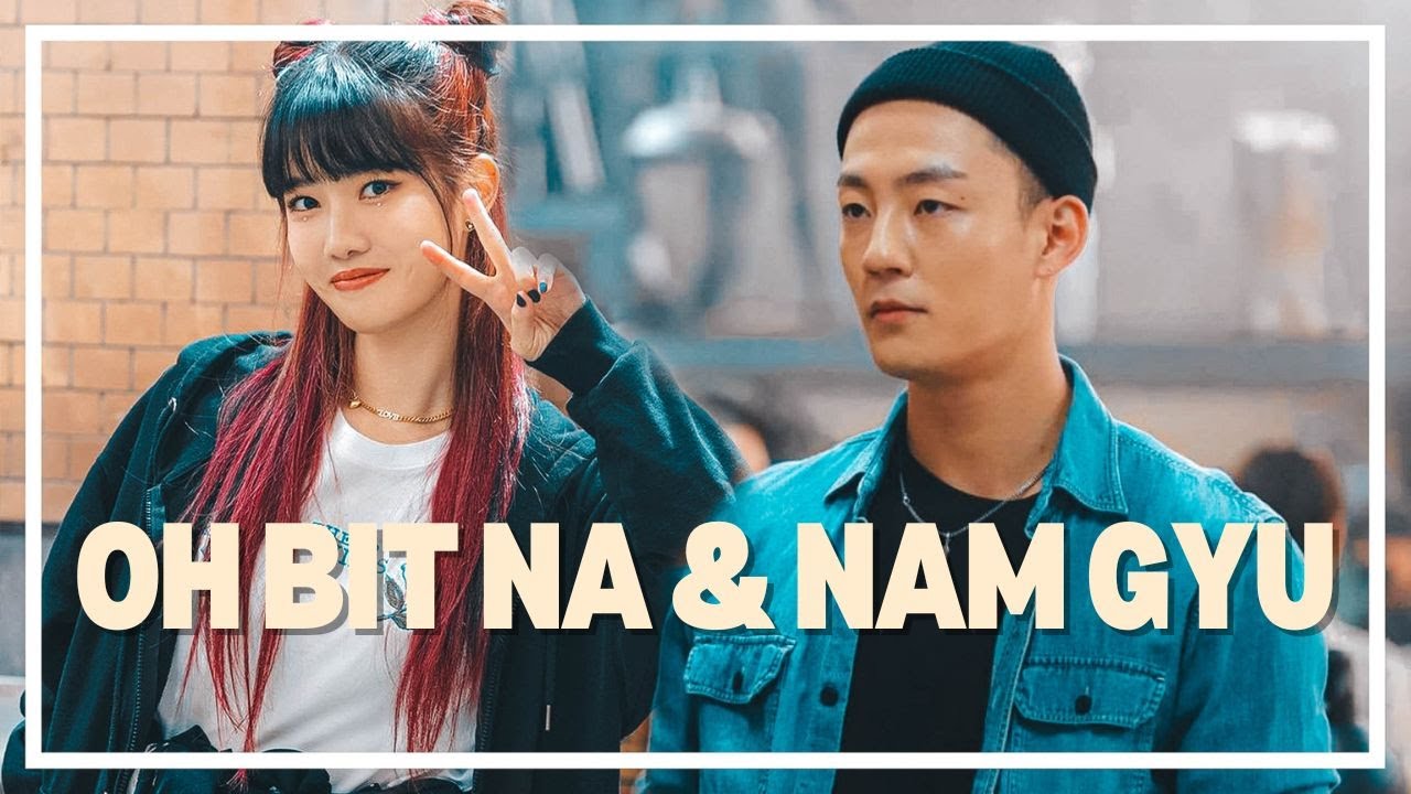Oh Bit na & Nam Gyu ┃NEVERTHELESS