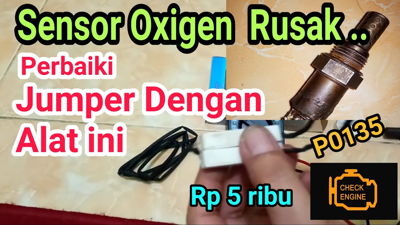 Cara mudah memperbaiki Sensor Oksigen hanya 5rb rupiah ( Low Budget  ) , full lengkap,scan P0135